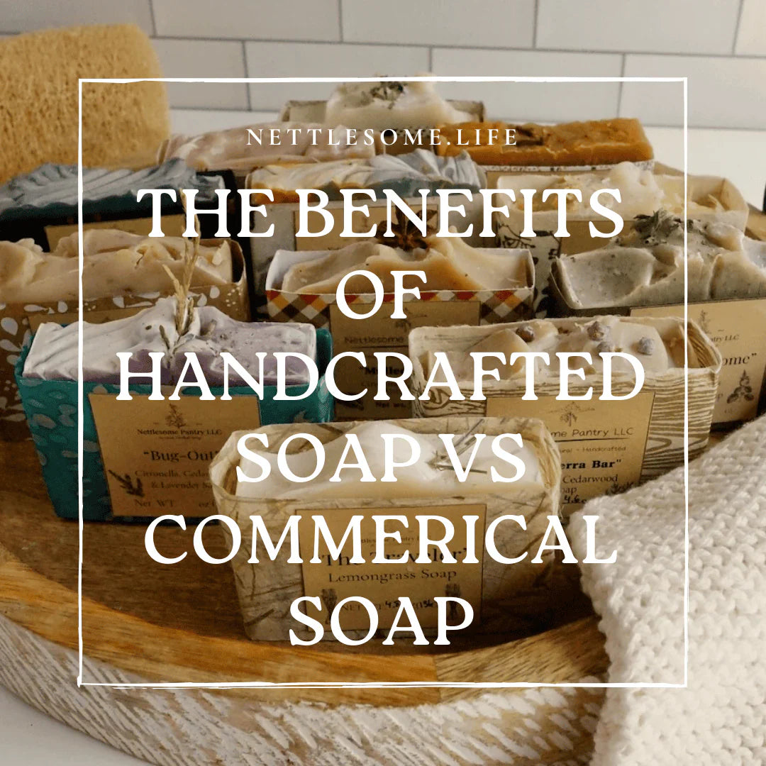 What are the benefits of using handcrafted soap over commercial soap?
