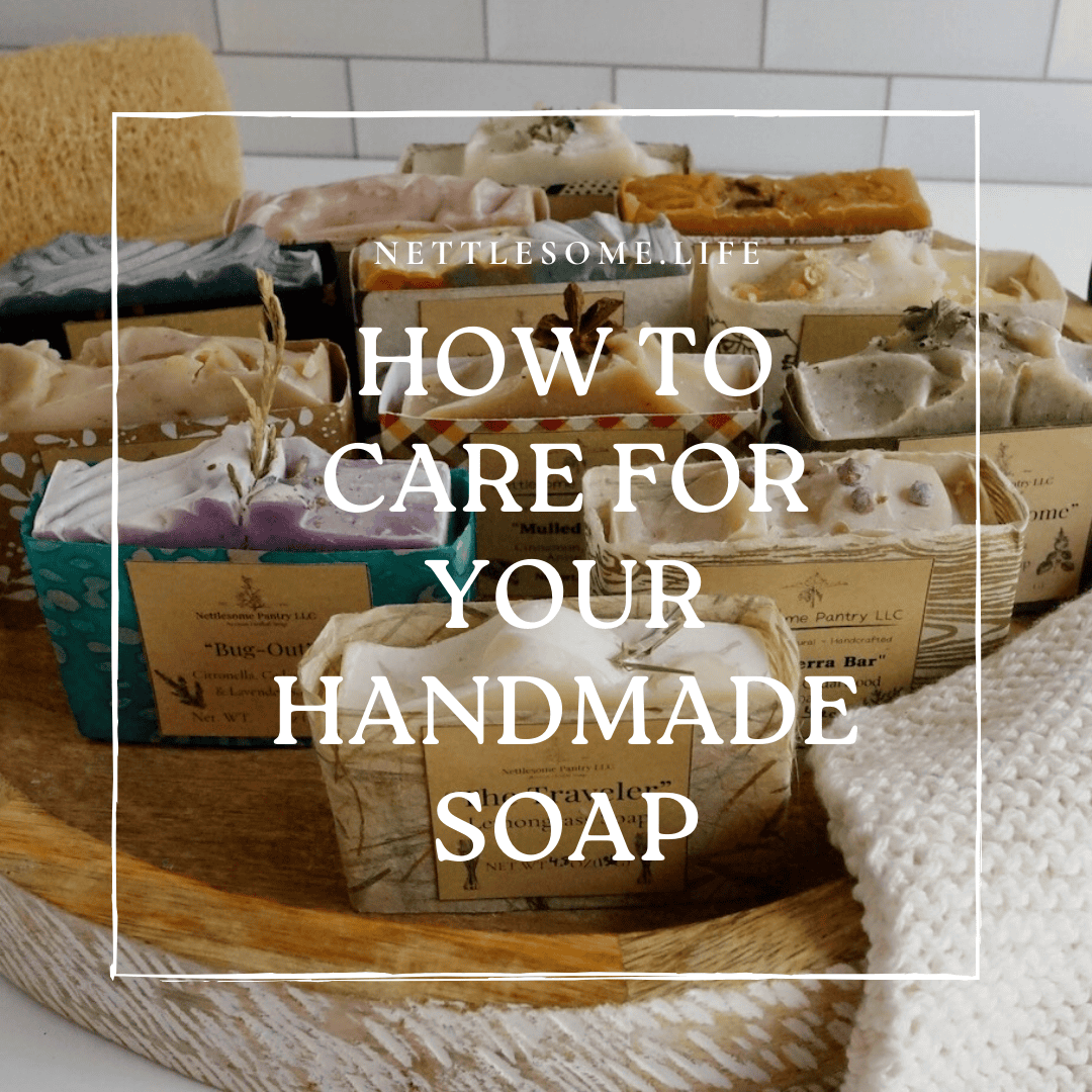 How to Care for your Handmade Soap
